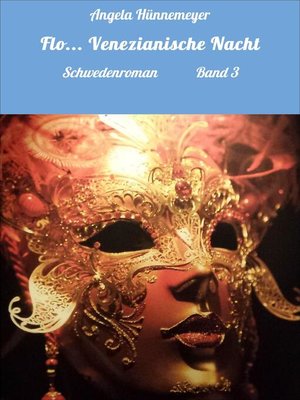 cover image of Flo... Venezianische Nacht